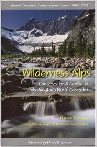 The Wild Cascades: The Journal of the North Cascades Conservation Council